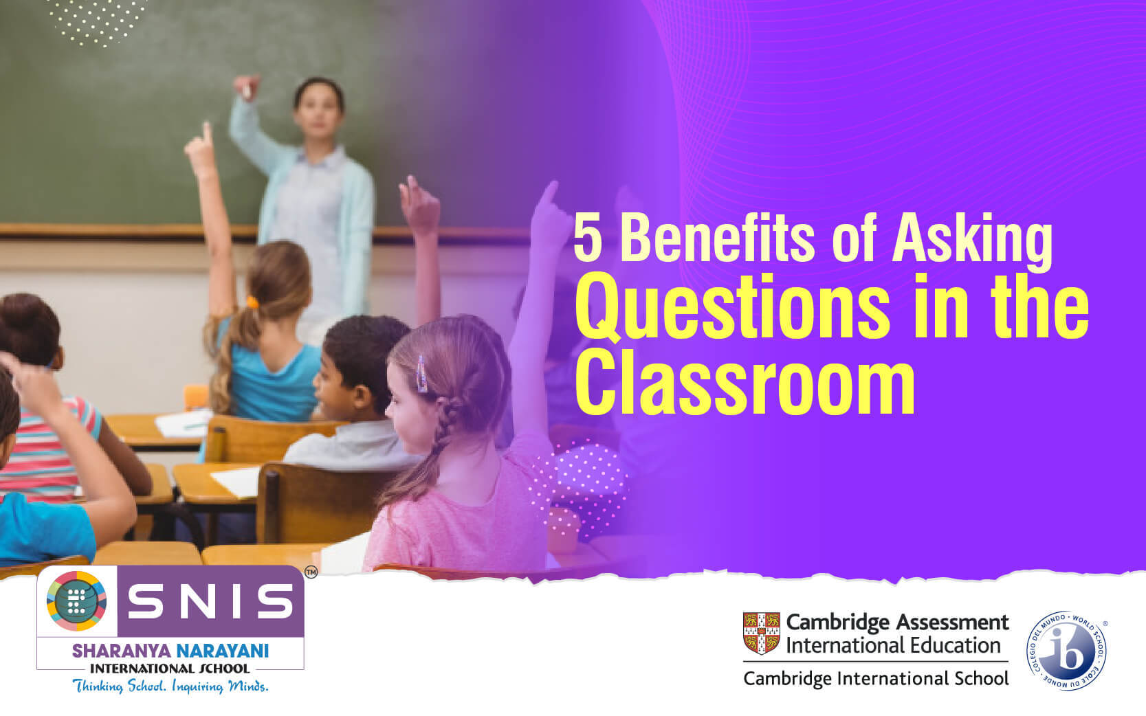 5 Benefits of Asking Questions in the Classroom by snis Top boarding schools in bangalore